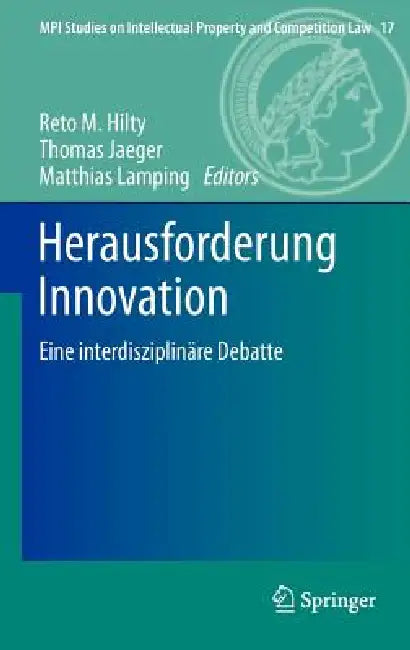 Herausforderung Innovation (English, Reto M. Hilty | Thomas Jaeger | Matthias Lamping)