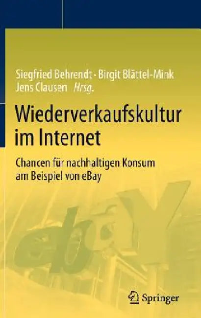 Wiederverkaufskultur Im Internet (English, Siegfried Behrendt | Birgit Blättel-Mink | Jens Clausen)
