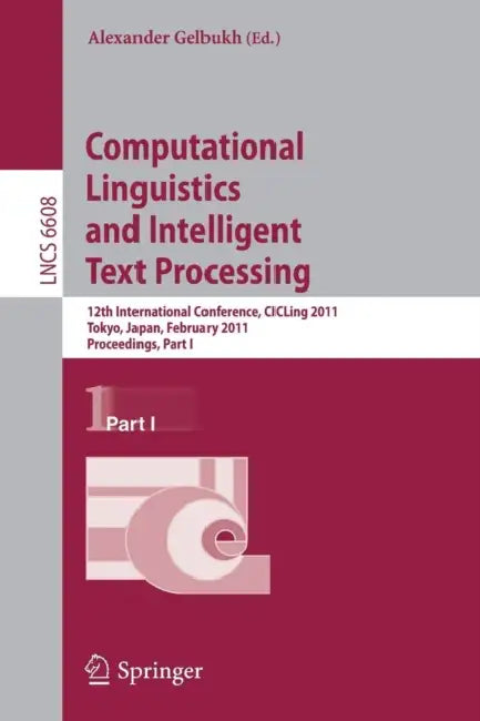 Computational Linguistics and Intelligent Text Processing (English, Alexander Gelbukh)