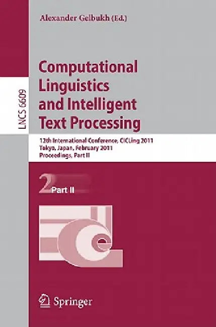 Computational Linguistics and Intelligent Text Processing (English, Alexander Gelbukh)
