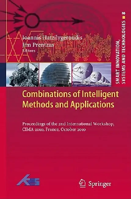 Combinations of Intelligent Methods and Applications (English, Ioannis Hatzilygeroudis | Jim Prentzas)
