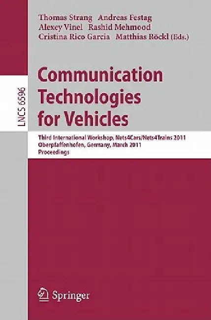 Communication Technologies for Vehicles (English, Thomas Strang | Andreas Festag | Alexey Vinel)