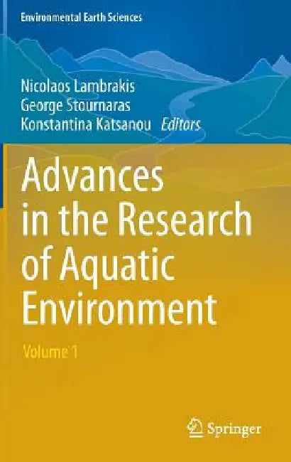 Advances in the Research of Aquatic Environment (English, Nicolaos Lambrakis | George Stournaras | Konstantina Katsanou)
