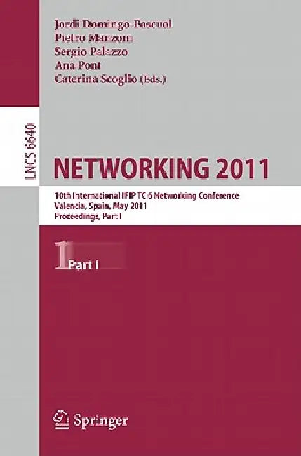 Networking 2011 (English, Jordi Domingo-Pascual | Pietro Manzoni | Sergio Palazzo)