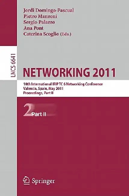 Networking 2011 (English, Jordi Domingo-Pascual | Pietro Manzoni | Sergio Palazzo)