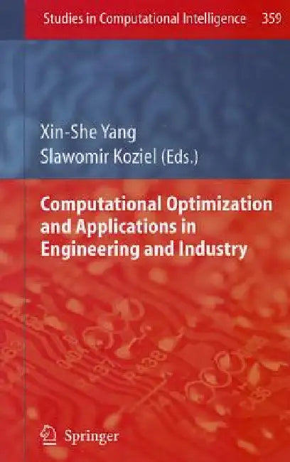 Computational Optimization and Applications in Engineering and Industry (English, Xin-She Yang | Slawomir Koziel)