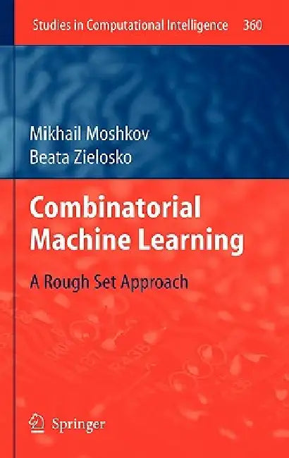 Combinatorial Machine Learning (English, Mikhail Moshkov | Beata Zielosko)