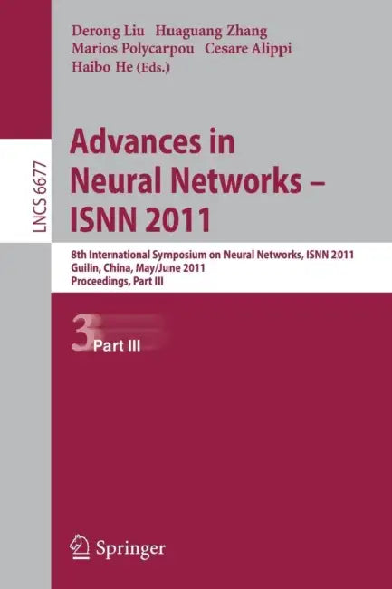 Advances in Neural Networks - ISNN 2011 (English, Derong Liu | Huaguang Zhang | Marios Polycarpou)