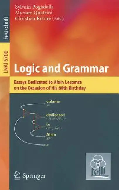 Logic and Grammar (English, Sylvain Pogodalla | Myriam Quatrini | Christian Retoré)