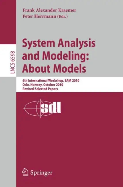 System Analysis and Modeling (English, Frank Alexander Kraemer | Peter Herrmann)