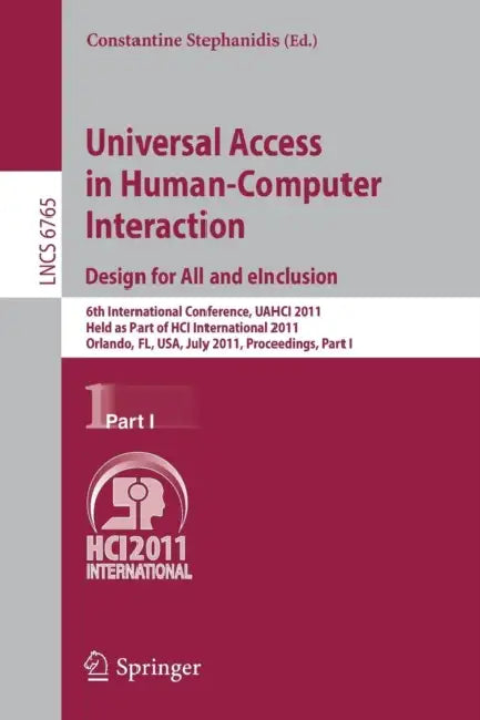 Universal Access in Human-Computer Interaction. Design for All and Einclusion (English, Constantine Stephanidis)