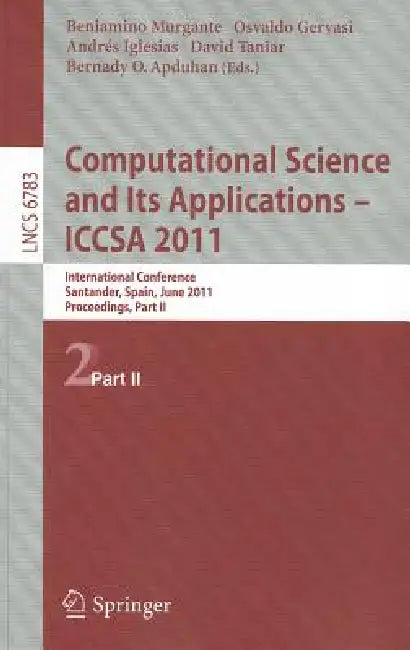 Computational Science and Its Applications - ICCSA 2011 (English, Beniamino Murgante | Osvaldo Gervasi | Andres Iglesias)