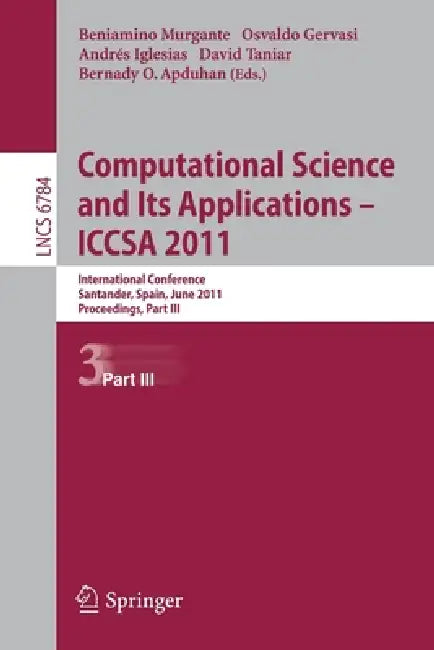 Computational Science and Its Applications - ICCSA 2011 (English, Beniamino Murgante | Osvaldo Gervasi | Andres Iglesias)