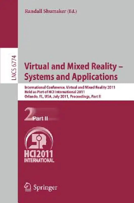 Virtual and Mixed Reality - Systems and Applications (English, Randall Shumaker)