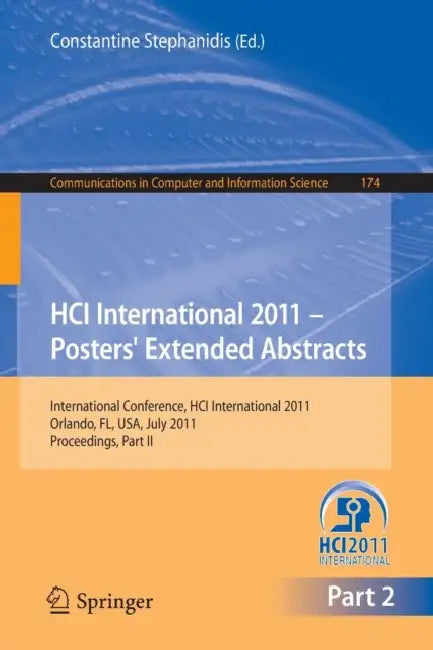 Hci International 2011 Posters' Extended Abstracts (English, Constantine Stephanidis)