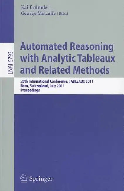 Automated Reasoning with Analytic Tableaux and Related Methods (English, Kai Brünnler | George Metcalfe)