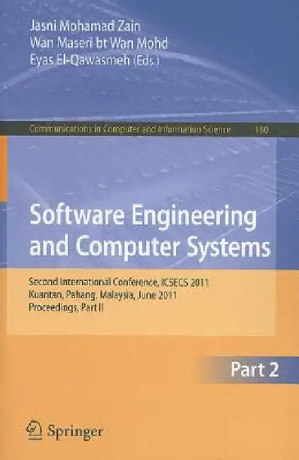 Software Engineering and Computer Systems, Part 2 (English, Jasni Mohamad Zain | Wan Maseri Wan Mohd | Eyas El-Qawasmeh)
