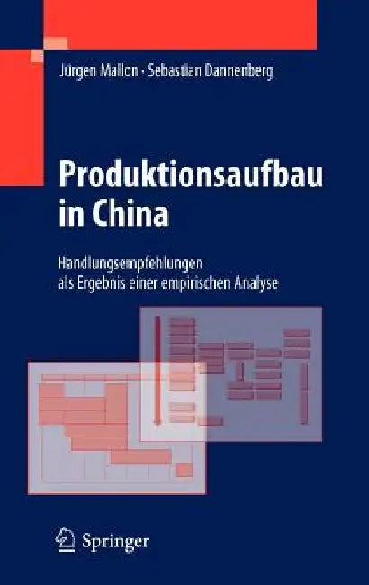 Produktionsaufbau in China (English, Jürgen Mallon | Sebastian Dannenberg)