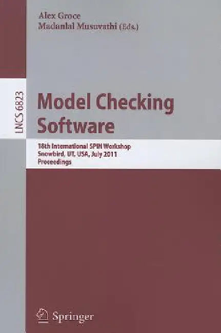 Model Checking Software (English, Alex Groce | Madanlal Musuvathi)