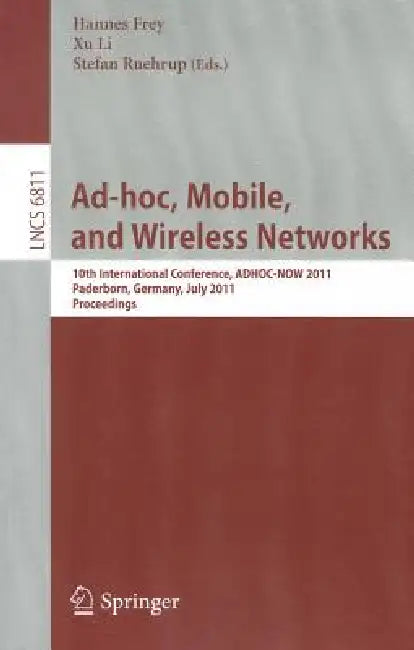 Ad-Hoc, Mobile, and Wireless Networks (English, Hannes Frey | Xu Li | Stefan Ruehrup)