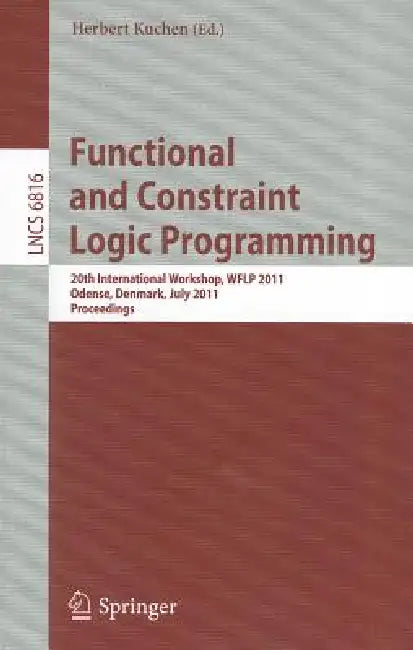 Functional and Constraint Logic Programming (English, Herbert Kuchen)