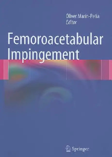 Femoroacetabular Impingement (English, Óliver Marín-Peña)