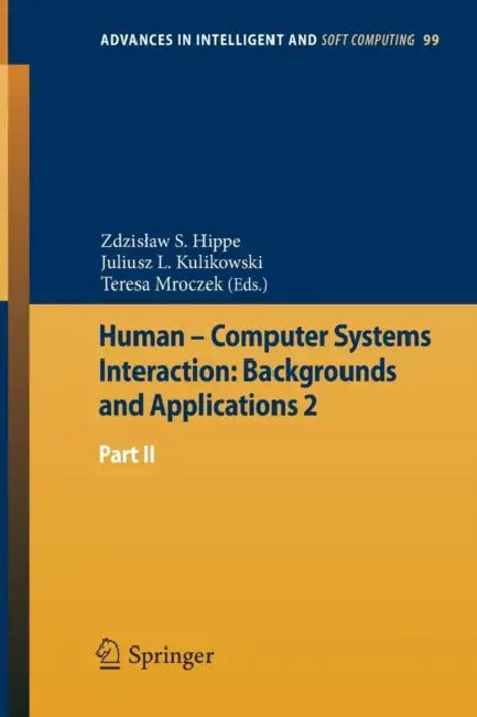Human - Computer Systems Interaction (English, Zdzislaw S. Hippe | Juliusz L. Kulikowski | Tteresa Mroczek)