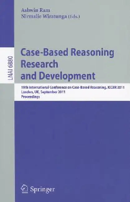 Case-Based Reasoning Research and Development (English, Ashwin Ram | Nirmalie Wiratunga)