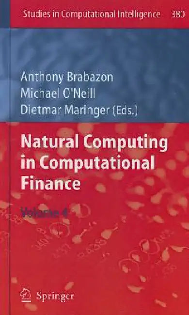 Natural Computing in Computational Finance, Volume 4 (English, Anthony Brabazon | Michael O'Neill | Dietmar Maringer)