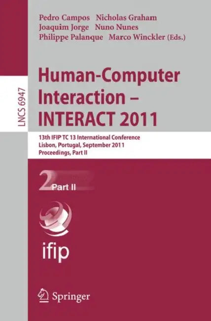 Human-Computer Interaction - INTERACT 2011, Part 2 (English, Pedro Campos | Nicholas Graham | Joaquim Jorge)