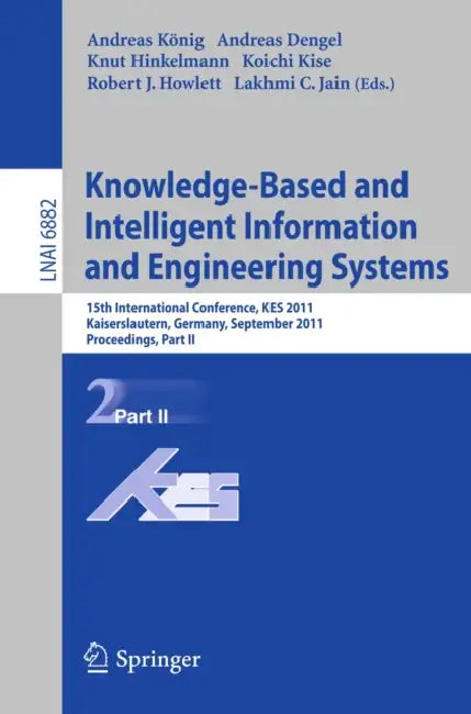 Knowledge-Based and Intelligent Information and Engineering Systems (English, Andreas Koenig | Andreas Dengel | Knut Hinkelmann)