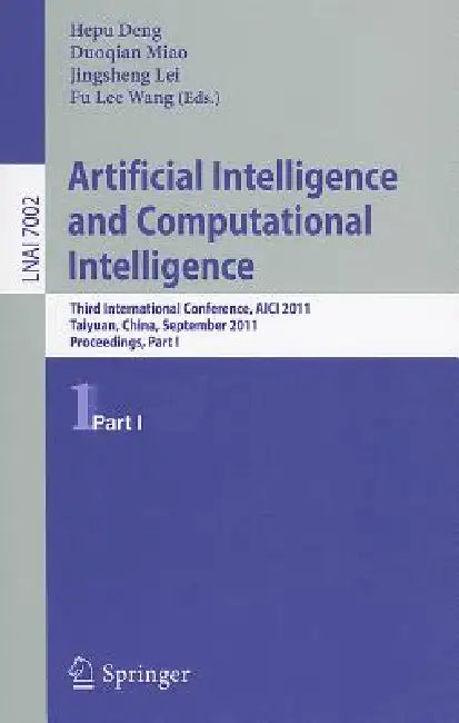 Artificial Intelligence and Computational Intelligence (English, Hepu Deng | Duoqian Miao | Jingsheng Lei)