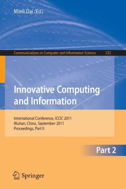 Innovative Computing and Information, Part 2 (English, Minli Dai)