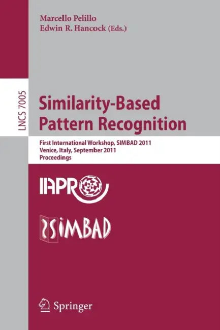 Similarity-Based Pattern Recognition (English, Marcello Pelillo | Edwin R. Hancock)