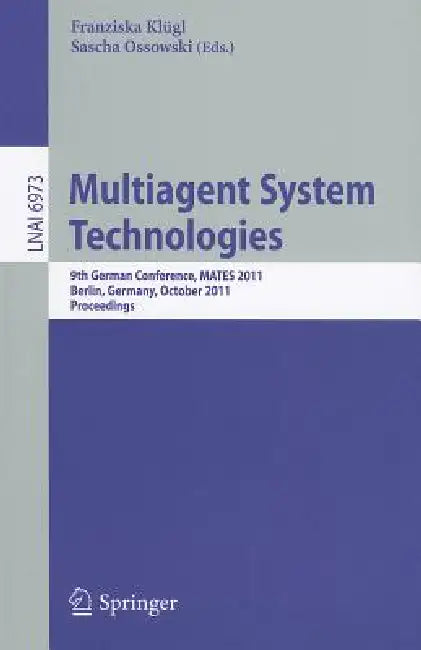 Multiagent System Technologies (English, Franziska Klügl | Sascha Ossowski)