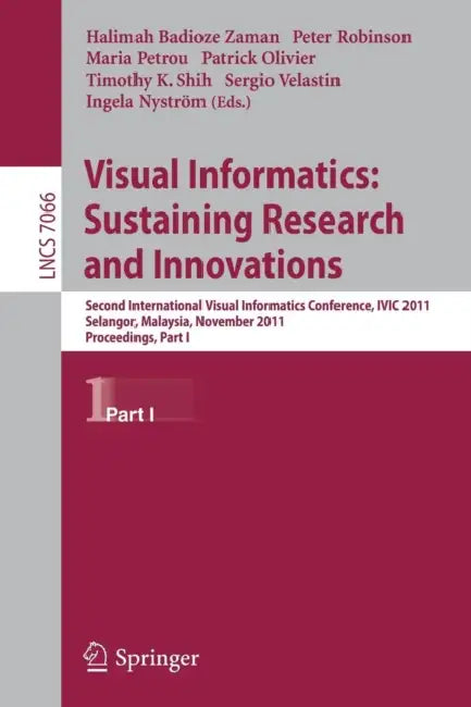 Visual Informatics (English, Halimah Badioze Zaman | Peter Robinson | Maria Petrou)