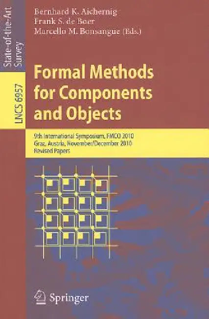 Formal Methods for Components and Objects (English, Bernhard K. Aichernig | Frank S. De Boer | Marcello M. Bonsangue)