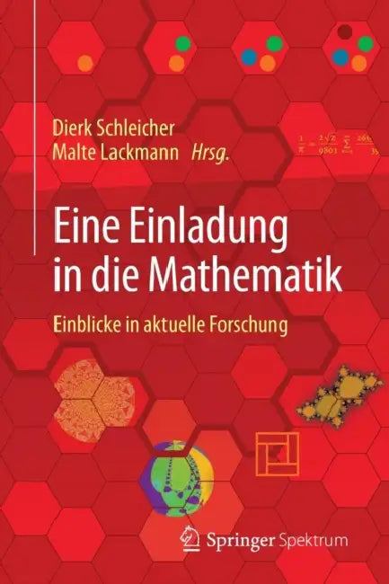 Eine Einladung in Die Mathematik (English, Dierk Schleicher | Malte Lackmann | Bertram Arnold)