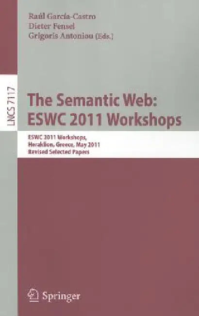 The Semantic Web (English, Raul Garcia-Castro | Dieter Fensel | Grigoris Antoniou)