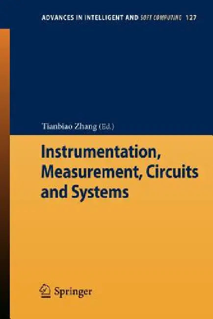 Instrumentation, Measurement, Circuits and Systems (English, Tianbiao Zhang)