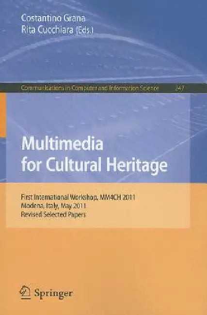 Multimedia for Cultural Heritage (English, Costantino Grana | Rita Cucchiara)