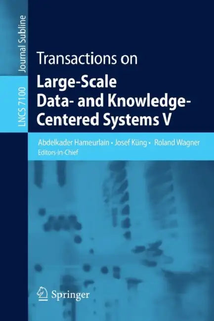 Transactions on Large-Scale Data- And Knowledge-Centered Systems V (English, Abdelkader Hameurlain | Josef Küng | Roland Wagner)