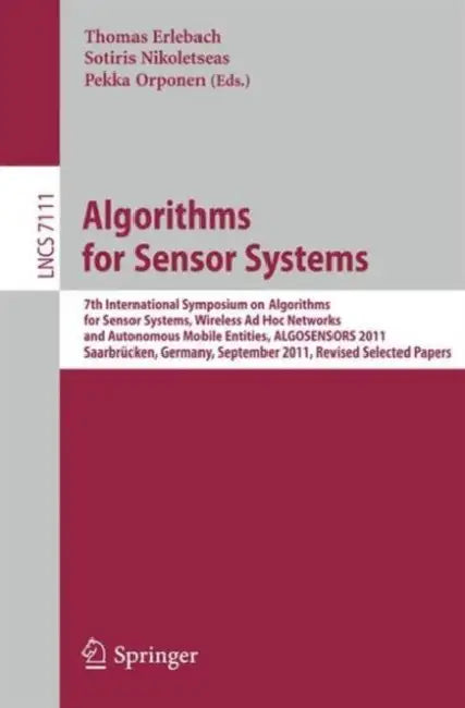 Algorithms for Sensor Systems (English, Thomas Erlebach | Sotiris Nikoletseas | Pekka Orponen)