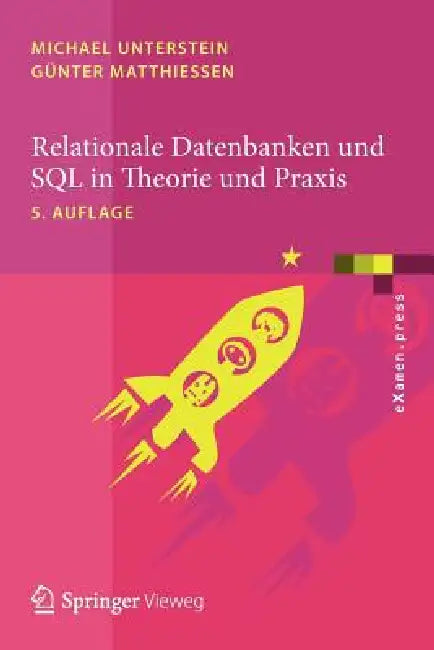 Relationale Datenbanken Und SQL in Theorie Und PRAXIS (English, Michael Unterstein | Günter Matthiessen)