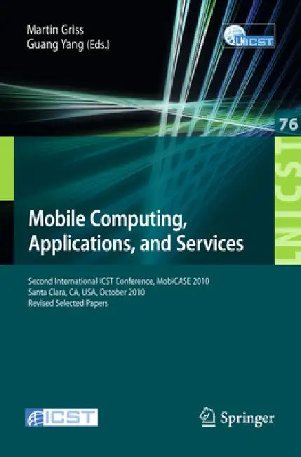 Mobile Computing, Applications, and Services (English, Martin Griss | Guang Yang)