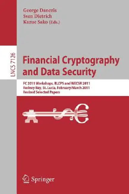 Financial Cryptography and Data Security (English, George Danezis | Sven Dietrich | Kazue Sako)