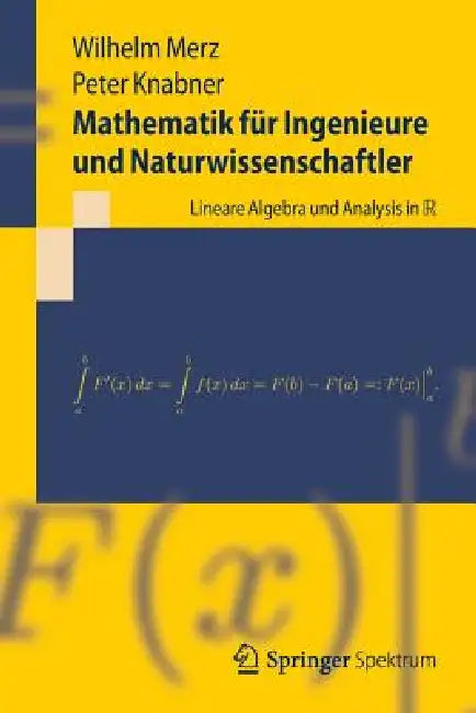 Mathematik Für Ingenieure Und Naturwissenschaftler (English, Wilhelm Merz | Peter Knabner)
