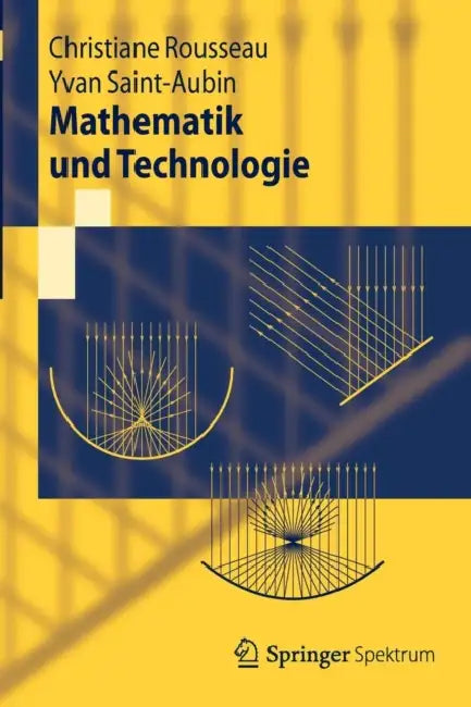 Mathematik Und Technologie (English, Christiane Rousseau | Yvan Saint-Aubin | Manfred Stern)