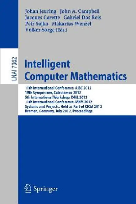 Intelligent Computer Mathematics (English, Johan Jeuring | John Campbell | Jacques Carette)