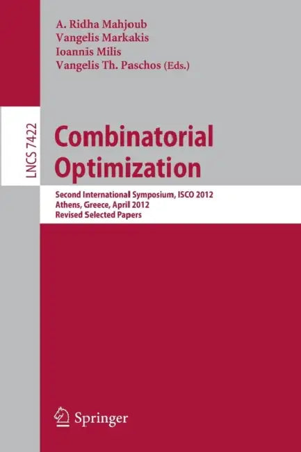 Combinatorial Optimization (English, A. Ridha Mahjoub | Vangelis Markakis | Ioannis Milis)